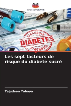 Paperback Les sept facteurs de risque du diabète sucré [French] Book