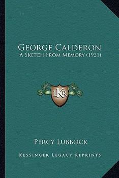 Paperback George Calderon: A Sketch From Memory (1921) Book