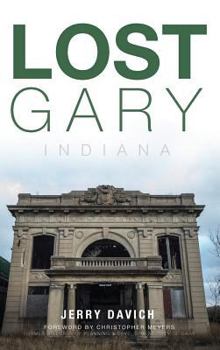 Lost Gary, Indiana - Book  of the Lost Series