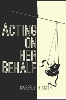 Paperback Acting On Her Behalf Book