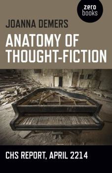 Paperback Anatomy of Thought-Fiction: CHS Report, April 2214 Book