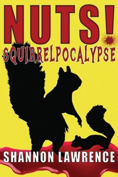 Paperback Nuts! Squirrelpocalypse Book