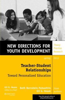 Relational Teaching: Youth Development, Number 137