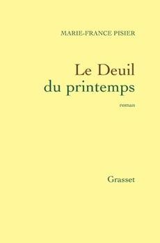 Paperback Le deuil du printemps [French] Book