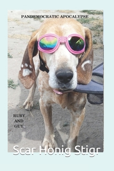Paperback Pandemocratic Apocalypse: Ruby and Guy: Rednecks After Zombie Plague Bad Vaccine Book