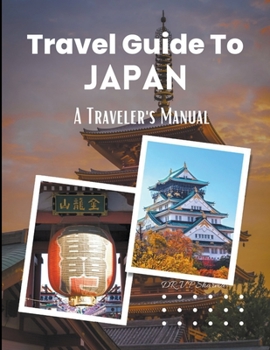 Paperback Travel Guide to Japan: A Traveler's Manual Book