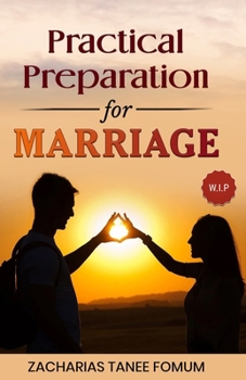 Practical Preparation for Marriage (God, Sex and You)