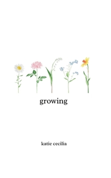 Paperback Growing: a poetry collection Book