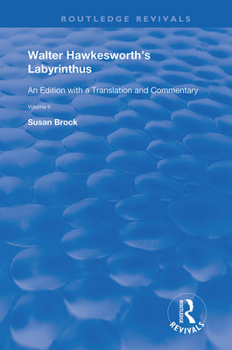 Paperback Walter Hawkesworth's Labyrinthus: An Edition with a Translation and Commentary Volume I Book