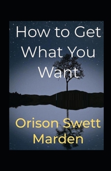 Paperback How To Get What You Want illustrated edition Book