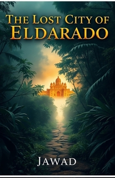 Paperback "The Lost City of Eldarado Book