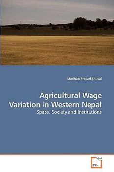 Paperback Agricultural Wage Variation in Western Nepal Book