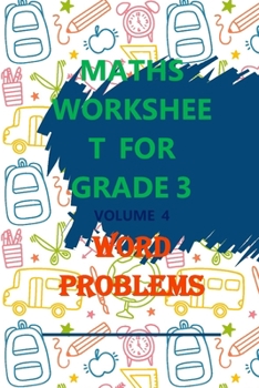 Paperback Maths Worksheet for Grade 3 Volume 4 Word Problems: Word Problems Book