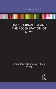 Paperback Data Journalism and the Regeneration of News Book