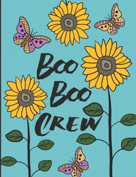Boo Boo Crew: Coloring Book for Nurses: A Perfect Gift for Nurses Doctors and Hospital Staff to Color the Stress Away