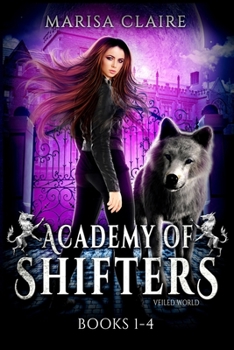 Paperback Academy of Shifters (Veiled World): Books 1-4 Book