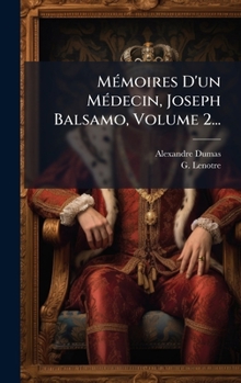 Hardcover MÃ(c)moires D'un MÃ(c)decin, Joseph Balsamo, Volume 2... [French] Book