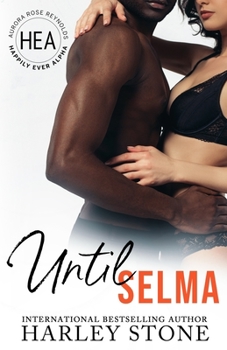 Until Selma - Book  of the Happily Ever Alpha World