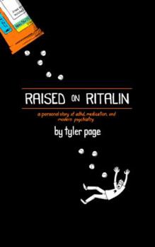 Perfect Paperback Raised on Ritalin - A Personal Story of ADHD, Medication, and Modern Psychiatry Book
