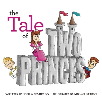 Paperback The Tale of Two Princes Book