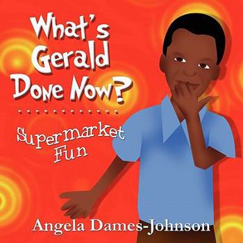 Paperback What's Gerald Done Now?: Supermarket Fun Book