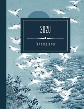 2020: Planer Japan Art - Terminplaner Groß, Wochenplaner Monatsplaner Organizer - Jahresübersicht Monatsübersicht Wochenübersicht, To Do Liste + 45 ... - Kalender A4 12 Monate (German Edition)