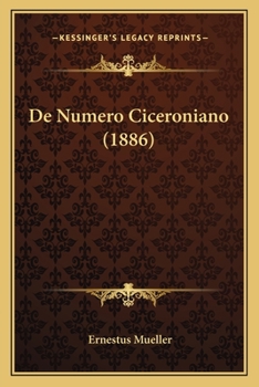 Paperback De Numero Ciceroniano (1886) [Latin] Book