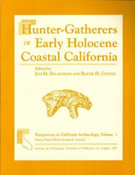 Paperback Hunter-Gatherers of Early Holocene Coastal California (Perspectives in California Archaeology) Book