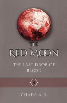 Paperback The Red Moon 4: The Last Drop of Blood Book