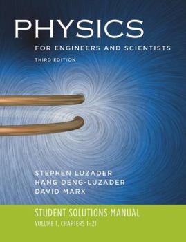 Paperback Physics for Engineers and Scientists: Volume 1: Student Solutions Manual, Chapters 1-21 Book