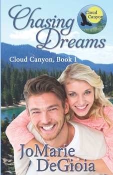 Paperback Chasing Dreams: Cloud Canyon Book 1 Book