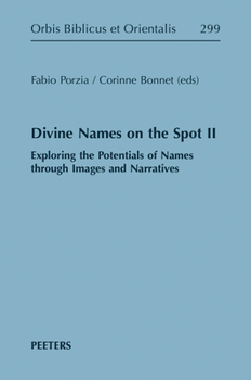 Hardcover Divine Names on the Spot II: Exploring the Potentials of Names Through Images and Narratives Book