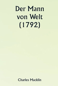 Paperback Der Mann von Welt (1792) [German] Book