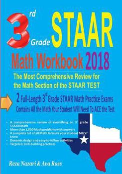 Paperback 3rd Grade STAAR Math Workbook 2018: The Most Comprehensive Review for the Math Section of the STAAR TEST Book