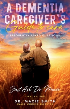 Paperback A Dementia Caregiver's Guide to Care Book