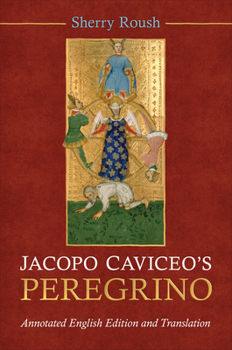 Hardcover Jacopo Caviceo's Peregrino: Annotated English Edition and Translation Book