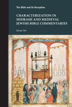 Paperback Characterization in Midrash and Medieval Jewish Bible Commentaries Book