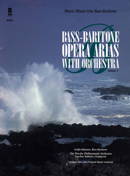 Misc. Bass-Baritone Arias with Orchestra - Volume 2: Music Minus One Bass-Baritone Book