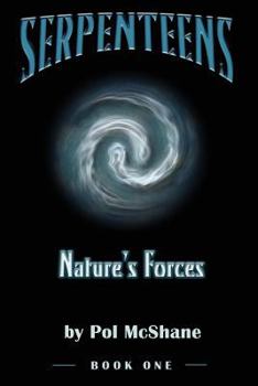 Paperback Serpenteens-Nature's Forces Book