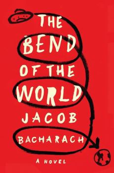 Hardcover The Bend of the World: A Novel Book