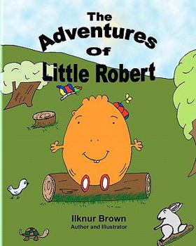 Paperback The Adventures of Little Robert Book