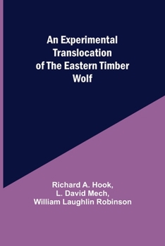 Paperback An Experimental Translocation of the Eastern Timber Wolf Book