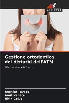 Gestione ortodontica dei disturbi dell'ATM (Italian Edition)