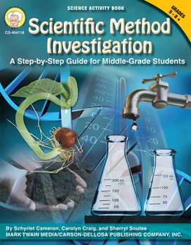 Paperback Scientific Method Investigation: A Step-By-Step Guide for Middle-School Students Book