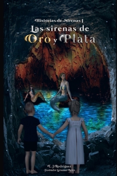 Paperback Las Sirenas de Oro y Plata [Spanish] Book