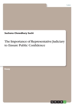 Paperback The Importance of Representative Judiciary to Ensure Public Confidence Book