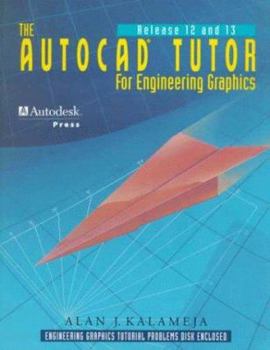 Paperback The AutoCAD Tutor for Engineering Graphics Release 12 & 13 Book