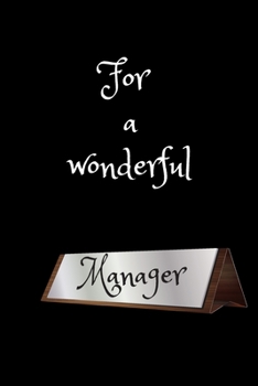 For a wonderful manager: Lined pages Notebook: Great gift for a Manager