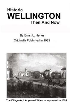 Paperback Historic Wellington, Then and Now Book