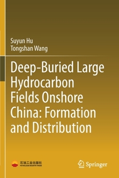 Paperback Deep-Buried Large Hydrocarbon Fields Onshore China: Formation and Distribution Book